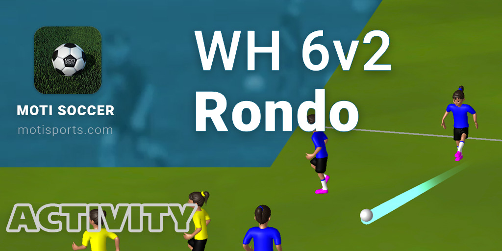 WH 6v2 Rondo